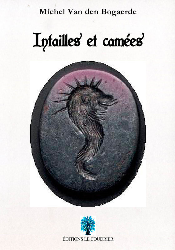 MICHEL VAN DEN BOGAERDE - Intailles et camées
